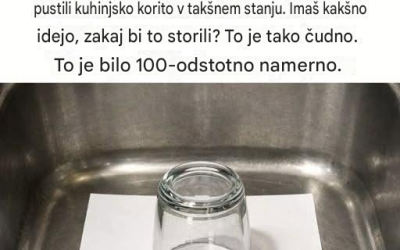 Zakaj nekateri ljudje pred odhodom od doma postavijo obrnjen kozarec nad kuhinjsko korito?